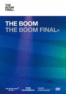 THE BOOM／THE BOOM FINAL【初回限定盤（DVD）】 [DVD]