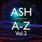 アッシュ / A-Z Vol.2（初回限定盤） [CD]