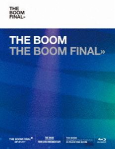 THE BOOM／THE BOOM FINAL【初回限定盤（Blu-ray）】 [Blu-ray]