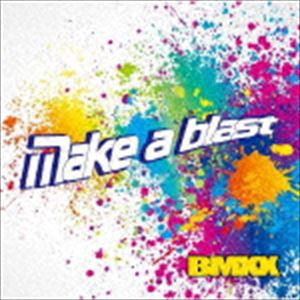 BMXX / Make a blast [CD]