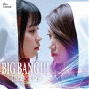 Chase×Chase / BIG BANG!!! [CD]