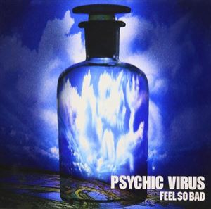 FEEL SO BAD / 月刊F・S・B第9号〜サイキック・ウィルス [CD]