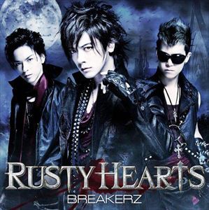 BREAKERZ / RUSTY HEARTS（初回限定盤B／CD＋DVD ※BREAKERZメンバー本音対談〜heart to heart〜収録） [CD]