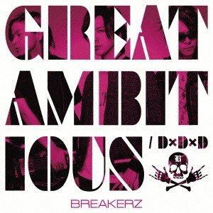 BREAKERZ / GREAT AMBITIOUS／D×D×D（初回限定盤B／CD＋DVD） [CD]