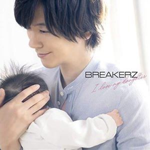 BREAKERZ / I love my daughter [CD]