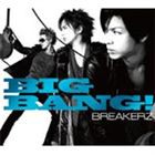 BREAKERZ / BIG BANG!（初回限定盤C／CD＋写真集） [CD]