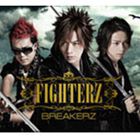 BREAKERZ / FIGHTERZ（初回限定盤A／CD＋DVD ※MUSIC CLIP2009収録） [CD]