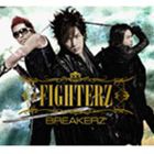BREAKERZ / FIGHTERZ（初回限定盤B／CD＋DVD ※Document DVD収録） [CD]