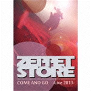 ZEPPET STORE / COME AND GO -Live 2013-（CD＋DVD） [CD]