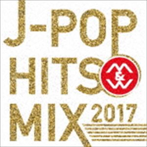 J-POP HIT M＆W MIX 2017 [CD]