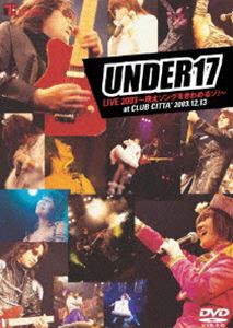 UNDER17 LIVE2003〜萌えソングをきわめるゾ!〜 【通常版】 [DVD]