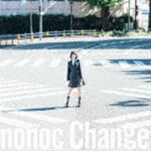 nonoc / TVアニメ「ハコヅメ〜交番女子の逆襲〜」エンディングテーマ：：Change [CD]
