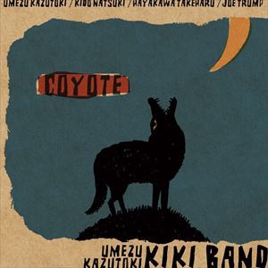 梅津和時KIKI BAND / Coyote [CD]