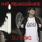 DJ TOMO / 045 RENAISSANCE [CD]