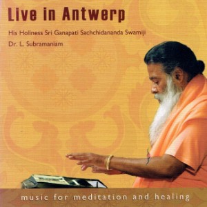  Live in Antwerp スリ ガナパティ サッチダーナンダ スワミジ / ヒーリング 瞑想 癒し Sri Swamiji Avadhoota Datta Peetham YOGA ヨガ 