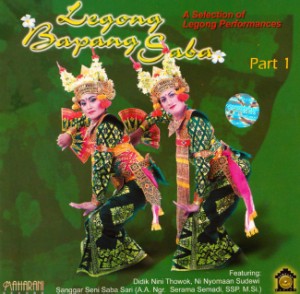  Legong Bapang Saba Part 1 / バリ 舞踊 ダンス CD インドネシア 民族音楽 インド音楽