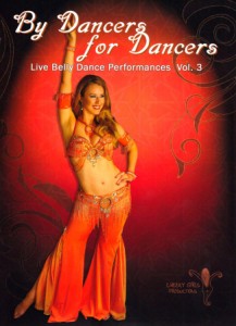  By Dancers For vol.3 Live Belly Performances / ベリーダンス DVD レッスン パフォーマンス 音楽 エジプシャン Bydancersfordancers 