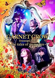 GARNET CROW livescope 2012~the tales of memories~ [DVD](中古品)