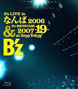 B’z LIVE in なんば 2006 & B’z SHOWCASE 2007-19-at Zepp Tokyo(Blu-ray(中古品)
