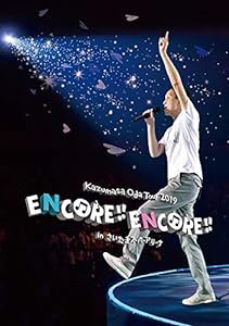 Kazumasa Oda Tour 2019 ENCORE!! ENCORE!! in さいたまスーパーアリーナ [(中古品)