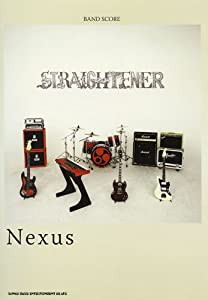 バンドスコア STRAIGHTENER/Nexus (バンド・スコア)(中古品)