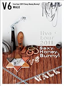 V6 live tour 2011 Sexy.Honey.Bunny!(WALK盤)(初回生産限定)[DVD](中古品)