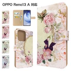 OPPO Reno13 A �P�[�X �蒠�^ OPG05 A501OP �X�}�z�P�[�X �J�o�[ �ԕ� �t�����[ �X�}�z�J�o�[ �g�уJ�o�[ �I�b�| ���m13a �P�[�X 