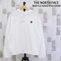  THE NORTH FACE U m[XtFCX btt[hvI[o[ |Cg p[J[ WAFFLE HOOD PULLOVER White Label Kore