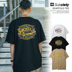 SUBCIETY TuTGeB SCAFFOLD TEE subciety Y TVc  TEE Xg[g atftps