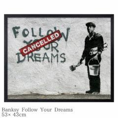 |X^[ CeA  Banksy oNV[ Follow Your Dreams  A[g|X^[ IBA-61739 530~430~32mm Ǌ| A[gp
