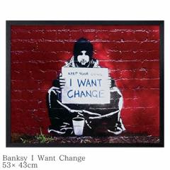 |X^[ CeA  Banksy oNV[ I Want Change  A[g|X^[ IBA-61755 530~430~32mm Ǌ| A[gpl 