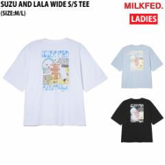 ~NtFh MILKFED. SUZU AND LALA WIDE S/S TEE TVc Ch JWA  Vc 103242011033