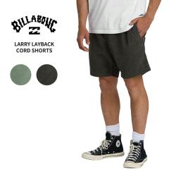 �r���{�� �����Y �V���[�g�p���c  BILLABONG �����[ ���C�o�b�N �R�[�h �V���[�c LARRY LAYBACK CORD SHORTS �n�[�t�p���c  BG011612