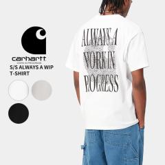 J[n[g _u[ACs[  TVc Y Carhartt WIP S/S ALWAYS A WIP T-SHIRT  Jbg\[ gbvX tVc i033174