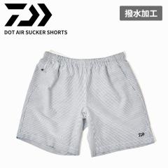 �_�C�� �����Y �����V���[�g�p���c �n�[�t�p���c DAIWA �h�b�g�G�A �T�b�J�[ �V���[�c DOT AIR SUCKER SHORTS DP-8226EX �{�g���X �A�E�g