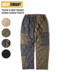 �^�C�I���~�O���b�v�X���j�[ �����Y �_�E���p���c TAION X GRIP SWANY �_�E���J�[�S�p���c DOWN CARGO PANTS �L���e�B���O �{�g���X  TAI