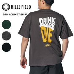 �q���Y�t�B�[���h �����Y ����T�V���c  HILLS FIELD �h�����N �I�A �_�C T�V���c DRINK OR DIE T-Shirt �A�E�g�h�A �ނ� HF-TSH-DOD