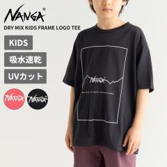 �i���K �L�b�Y T�V���c ����T�V���c �q���p NANGA �h���C�~�b�N�X �L�b�Y�t���[�����ST�V���c DRY MIX KIDS FRAME LOGO TEE  �g�b�v�X �J