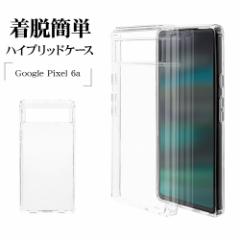 Google Pixel 6a P[X Jo[ nCubh ϏՌz NA  TPUop[+PC O[O sNZ 6a 7296PXL6AHB X^oii