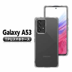 Galaxy A53 5G X}zP[X TPU ϏՌ NA SC-53C SCG15 MNV[A53