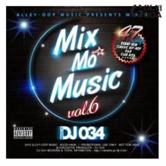 HIP-HOP~bNXCD47 Mix Mo Music vol6 DJ034 MIX CD s[h DJ 034  Favorite Song 