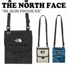 m[XtFCX NXobO THE NORTH FACE Y fB[X ML SLIM POUCH/EX ML X|[` EX S3F NN2PN20A/B/C obO  