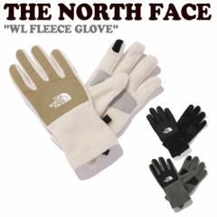 y[J[L/zzm[XtFCX  THE NORTH FACE WL FLEECE GLOVE zCgx t[X O[u NJ3GN51J/K/L ACC