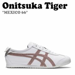 IjcJ^CK[ Xj[J[ Onitsuka Tiger MEXICO 66 LVR 66 WHITE zCg ROSE GOLD [Y S[h 1183B779-101 V[Y