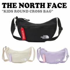 y[J[L/zzm[XtFCX NXobO THE NORTH FACE KIDS ROUND CROSS BAG S3F NN2PP03R/S/T obO