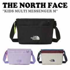 m[XtFCX NXobN THE NORTH FACE KIDS MULTI MESSENGER M LbY }` bZW[ S3F NN2PP50R/S/T obO