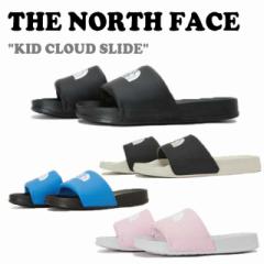 m[XtFCX ؍ T_ THE NORTH FACE j̎q ̎q KID CLOUD SLIDE S4F NS96P08A/B/C NS96P12S/T V[Y