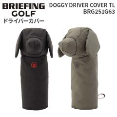 BRIEFING GOLF DOGGY DRIVER COVER TL u[tBO St hM[hCo[Jo[TL BRG251G63 wbhJo[ hCo[p DR  h