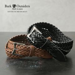 BARK OUTSIDERS �o�[�N�A�E�g�T�C�_�[�Y ARTISAN MESH BELT �A���`�U�� ���b�V�� �x���g / ���U�[�x���g ���{���yCx�z�yT�z