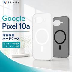 Google Pixel 10a �P�[�X �y�� �O�[�O���s�N�Z��10a MagSafe �}�O�l�b�g���A�N�Z�T���[ �Ή� �w�ʃN���A �X���� �J�o�[ �n�[�h�P�[�X �X